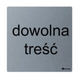 Piktogram - znak/napis spersonalizowany wym. 95 x 95 x 2 mm, stal matowa